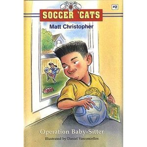 Soccer 'Cats: Operation Baby-Sitter -- Matt Christopher